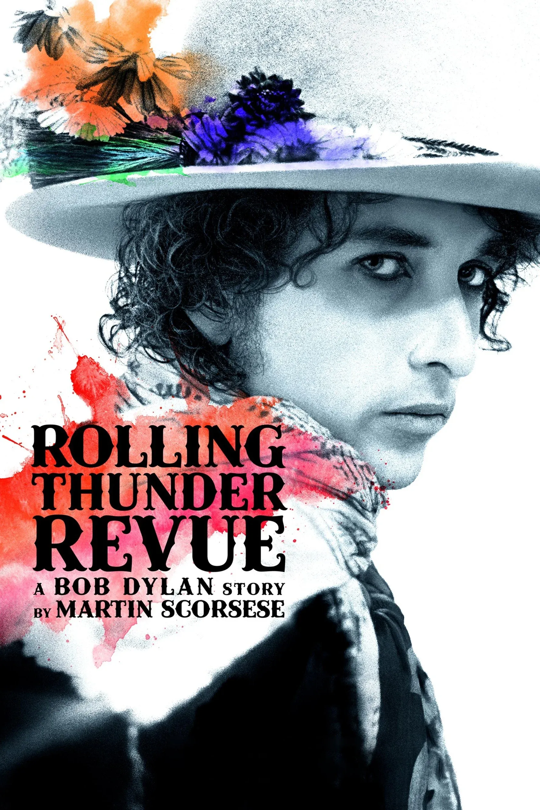 Постер фильма Rolling Thunder Revue: История Боба Дилана глазами Мартина Скорсезе
