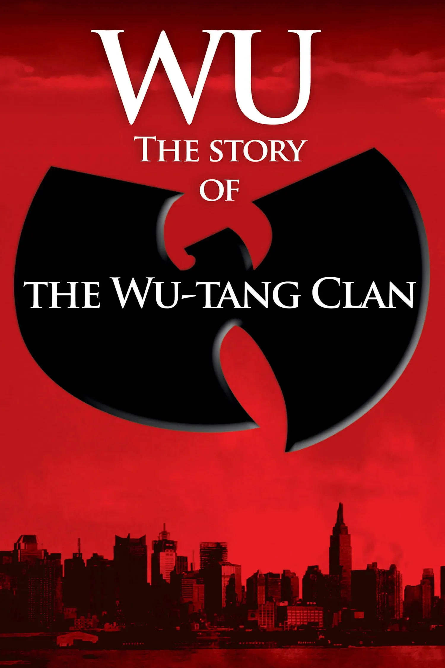Постер фильма Ву: История Wu-Tang Clan