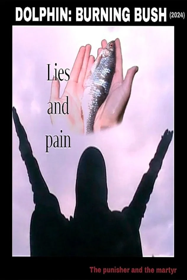 Постер фильма Дельфин: Неопалимая купина