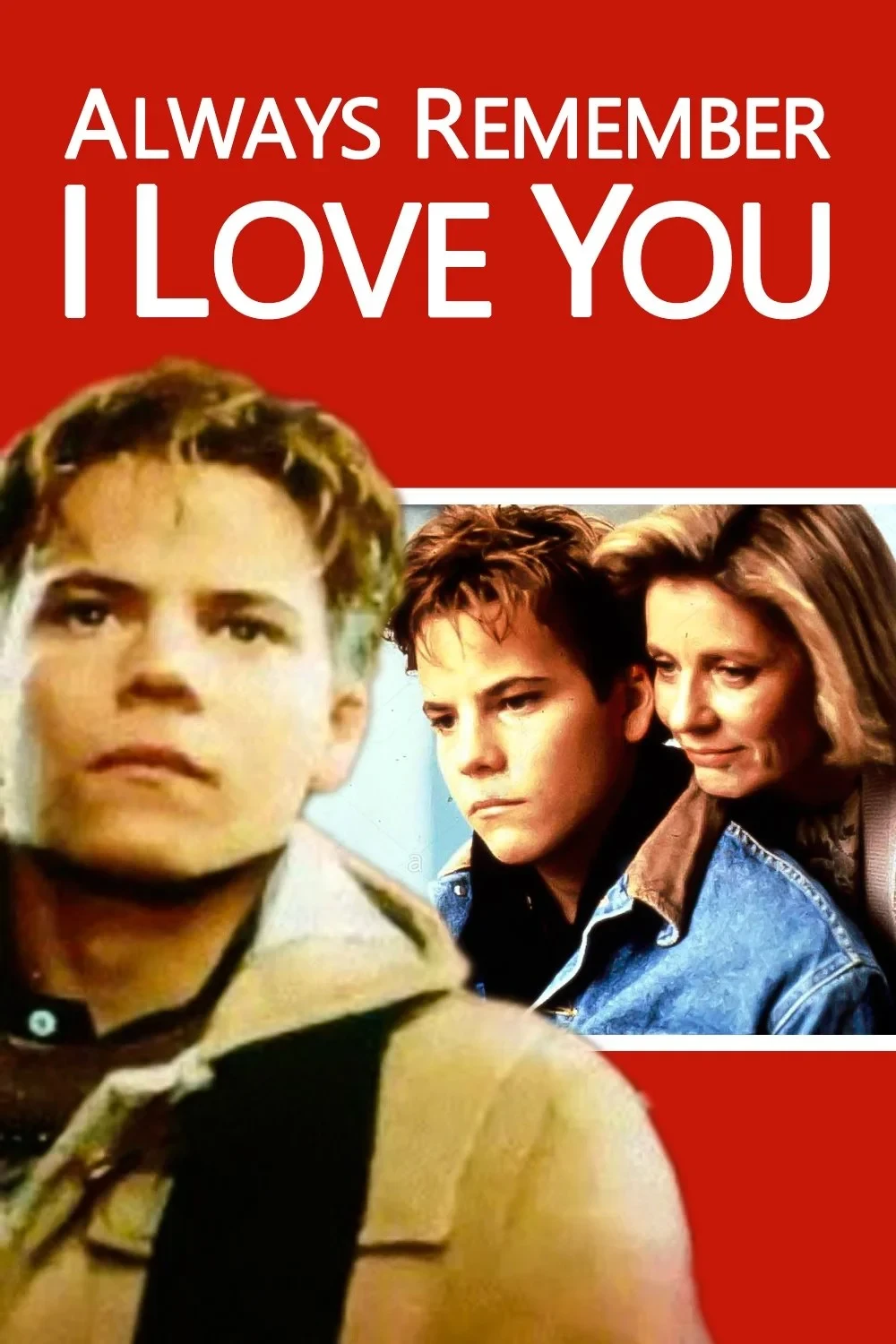 Постер фильма Всегда помни, что я люблю тебя
