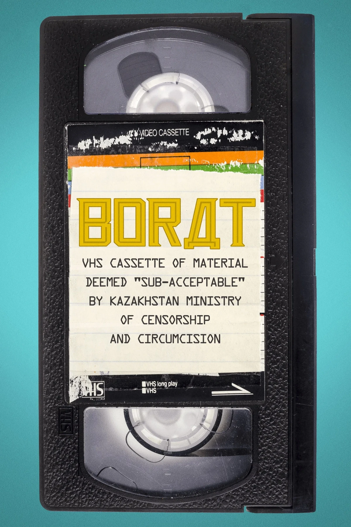 Постер фильма Борат: кассета VHS с материалами, признанными «недопустимыми» Министерством цензуры и духовного образования Казахстана